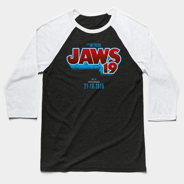 JAWS 19 (BACK TO THE FUTURE) Baseball T-Shirt by LuksTEES